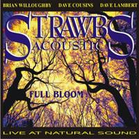Strawbs : Full Bloom, Acoustic Strawbs Live